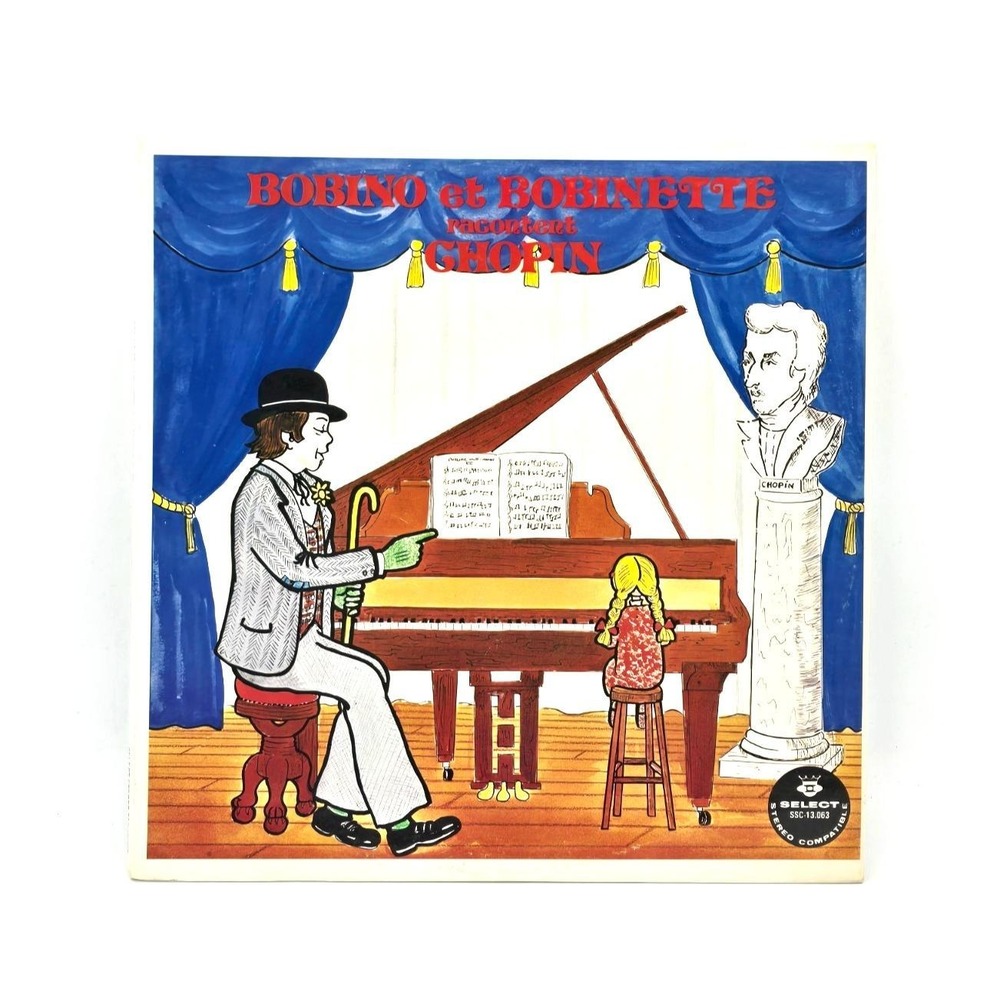 Bobino Et Bobinette – Racontent Chopin LP Vinyl 1980 Select SSC-13.063